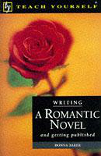 Beispielbild fr Writing a Romantic Novel (Teach Yourself: writer's library) zum Verkauf von WorldofBooks