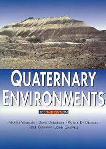 Quaternary Environments (9780340691519) by Williams, Martin; Dunkerley, David; De Decker, Patrick; Kershaw, Pater; Chappell, John