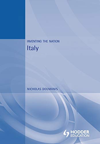 9780340691618: Italy (Inventing the Nation)