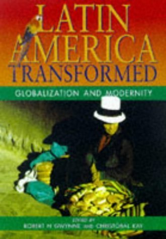 Imagen de archivo de Latin America Transformed: Globalization and Modernity a la venta por Zubal-Books, Since 1961