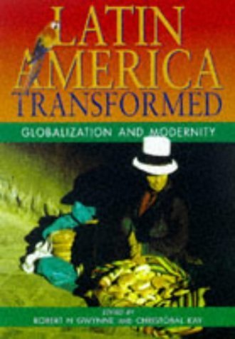Stock image for Latin America Transformed: Globalization and Modernity for sale by ThriftBooks-Dallas