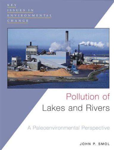 Beispielbild fr Pollution of Lakes and Rivers: A Paleoenvironmental Perspective (Key Issues in Environmental Change) zum Verkauf von AwesomeBooks