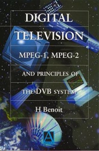 9780340691908: Digital Television: MPEG-1, MPEG-2 and Principles of the DVB System