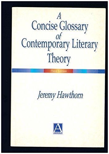 9780340692226: A Concise Glossary of Contemporary Literary Theory