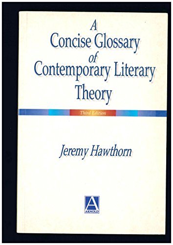 Stock image for A Concise Glossary of Contemporary Literary Theory 3ed for sale by Reuseabook