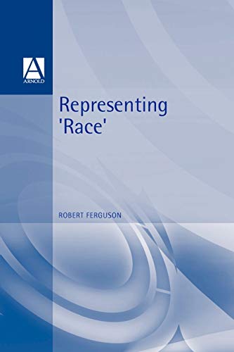 9780340692394: Representing Race: Ideology, Identity and the Media