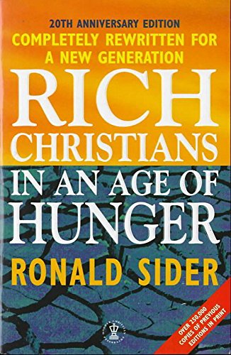 9780340694466: Rich Christians in an Age of Hunger