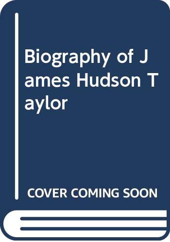 Imagen de archivo de James Hudson Taylor: A Biography (Hodder Christian Paperbacks) a la venta por MusicMagpie