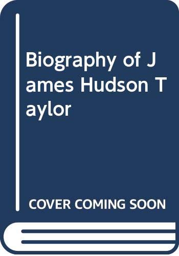 Stock image for James Hudson Taylor: A Biography (Hodder Christian Paperbacks) for sale by MusicMagpie