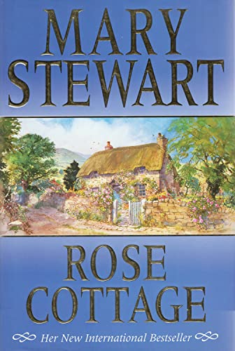 Rose Cottage (9780340695609) by Mary Stewart