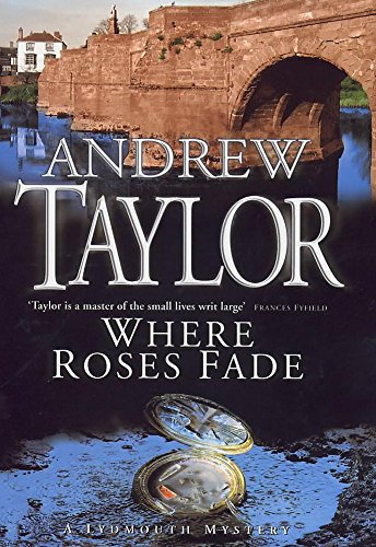 Stock image for Where Roses Fade: The Lydmouth Crime Series Book 5 (A Lydmouth mystery) for sale by WorldofBooks