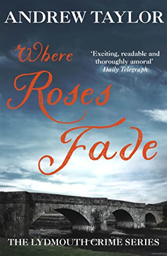 Stock image for Where Roses Fade: The Lydmouth Crime Series Book 5 for sale by WorldofBooks