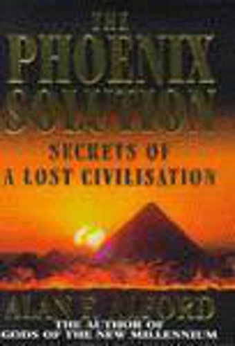 Beispielbild fr The Phoenix Solution: Secrets of a Lost Civilisation zum Verkauf von AwesomeBooks