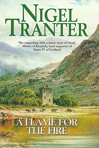 A Flame for the Fire (9780340696705) by Tranter, Nigel G.