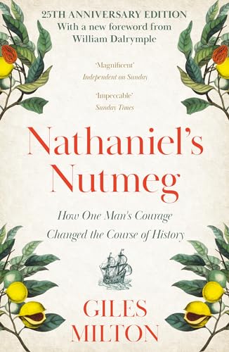 Imagen de archivo de Nathaniel's nutmeg: how one man's courage changed the course of history a la venta por SecondSale