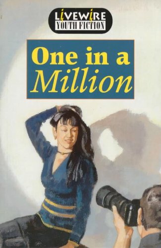 Livewire Youth Fiction One in a Million (Livewires) (9780340696958) by Howden, Iris