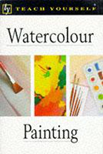 Watercolour Painting (Teach Yourself Leisure & Home Reference) (9780340697016) by Robin Capon
