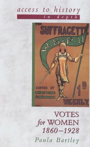 Stock image for Access To History In Depth: Votes For Women, 1860-1928 for sale by WorldofBooks
