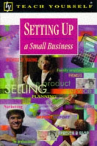 Imagen de archivo de Setting Up a Small Business (Teach Yourself Business & Professional) a la venta por AwesomeBooks