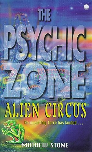 Imagen de archivo de Alien Circus : The Psychic Zone #5 a la venta por Wally's Books