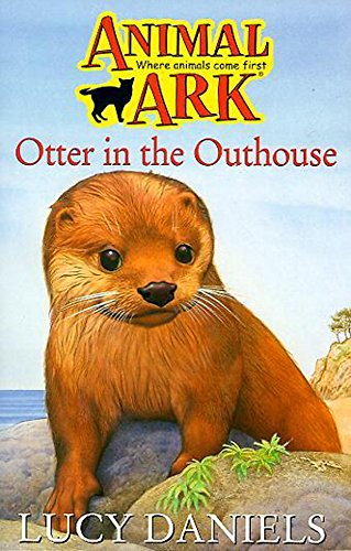 Otter in the Outhouse (Animal Ark #33) (9780340699553) by Lucy-daniels; Ben M. Baglio