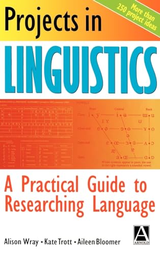 9780340700020: Projects in Linguistics: A Practical Guide to Researching Language