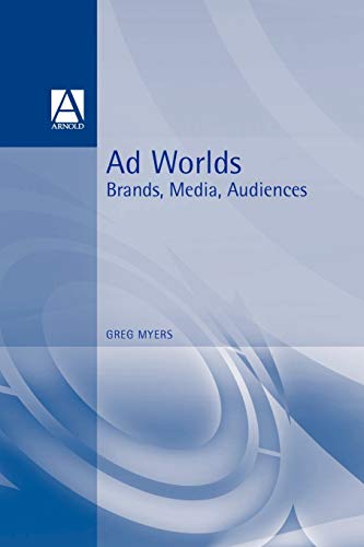 Stock image for Ad Worlds : Brands, Media, Audiences for sale by Better World Books