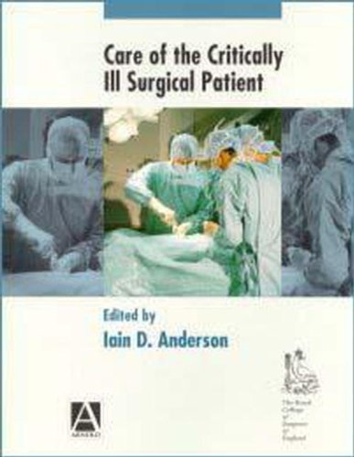 Stock image for Care of the Critically Ill Surgery Patient for sale by Better World Books Ltd
