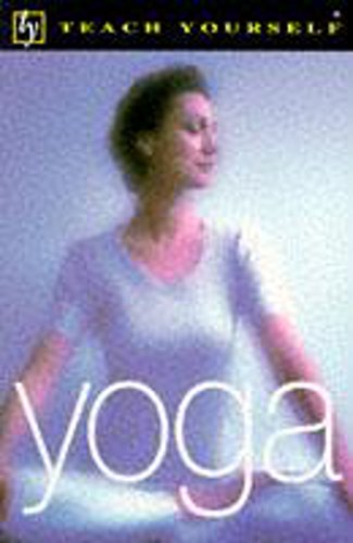 Stock image for Yoga (Teach Yourself Leisure & Home Reference) for sale by Goldstone Books