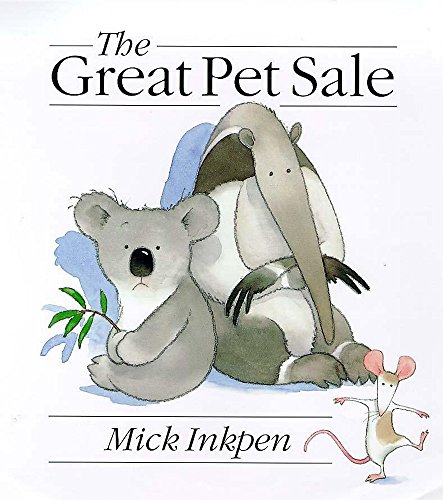 The Great Pet Sale (9780340703816) by Inkpen, Mick