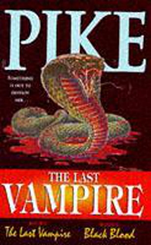 Imagen de archivo de The Last Vampire ( Book 1 The Last Vampire, & Book 2 Black Blood) a la venta por WorldofBooks
