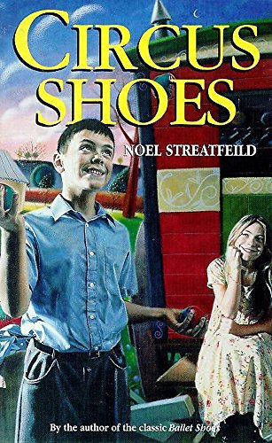 Stock image for Circus Shoes: 10 (Children's Classics and Modern Classics) for sale by WorldofBooks