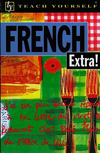 Stock image for French Extra! (Teach Yourself) for sale by Goldstone Books