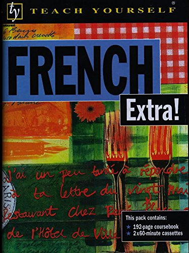 9780340704615: French Extra! (Paperback w/ 2 Cassettes) (Teach Yourself)