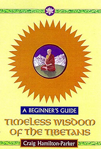 Beispielbild fr Timeless Wisdom of the Tibetans zum Verkauf von HALCYON BOOKS