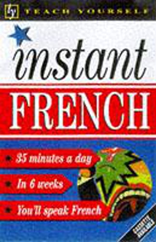 Beispielbild fr Instant French (Teach Yourself: Instant) zum Verkauf von ThriftBooks-Dallas