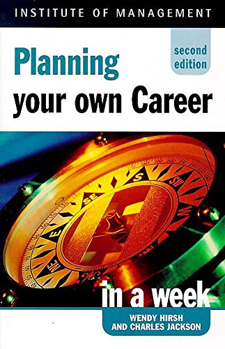 Imagen de archivo de Planning Your Career in a Week (Successful Business in a Week) a la venta por Wonder Book