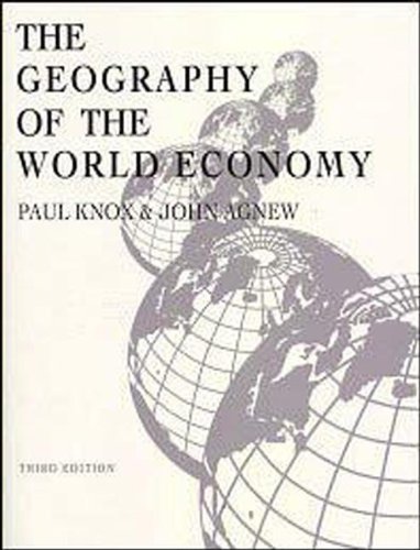 Beispielbild fr The Geography of the World Economy: An Introduction To Economics Geography (Hodder Arnold Publication) zum Verkauf von Wonder Book