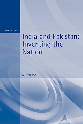 9780340706336: India and Pakistan (Inventing the Nation)