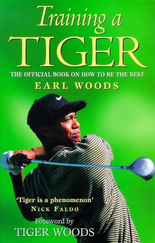 Beispielbild fr Training a Tiger: The Official Book on How to be the Best zum Verkauf von WorldofBooks