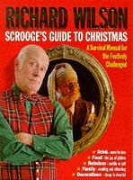 Stock image for Scrooge's Guide to Christmas: A Survival Manual for the Festively Challenged for sale by MusicMagpie