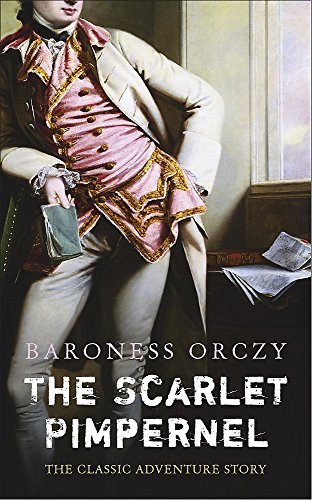 The Scarlet Pimpernel (9780340707623) by Orczy, Baroness Emmuska