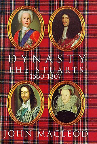 Stock image for Dynasty: The Stuarts 1560-1807 for sale by WorldofBooks