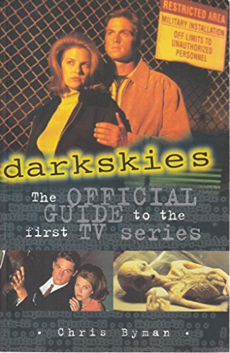 Beispielbild fr Dark Skies: The Official Guide to the First TV Series zum Verkauf von WorldofBooks