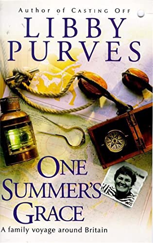 One Summer's Grace: A Family Voyage Round Britain (9780340707852) by Libby Purves