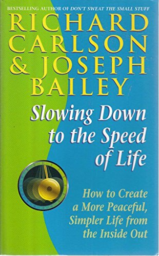 Stock image for Slowing Down to the Speed of Life for sale by WorldofBooks