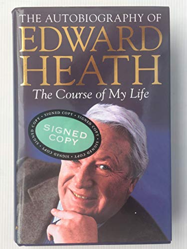 Stock image for The Course of My Life: The Autobiography of Edward Heath for sale by SecondSale