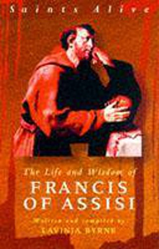 Beispielbild fr The Life and Wisdom of Francis of Assisi (Saints Alive) zum Verkauf von WorldofBooks
