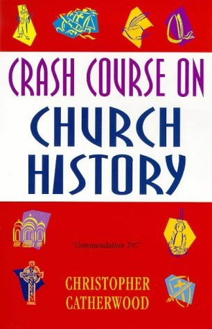 9780340710142: Crash Course on Church History