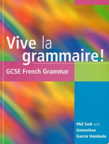 Beispielbild fr Vive la grammaire!: GCSE French Grammar (GCSE Grammar S.) zum Verkauf von WorldofBooks